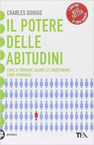 potere-abitudini-come-formano-quanto-condizionano-come-cambiarle